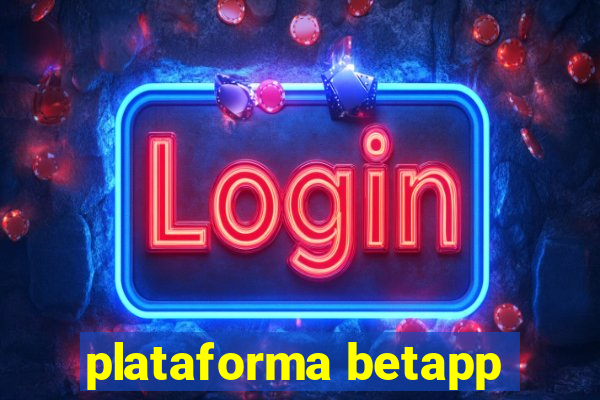 plataforma betapp